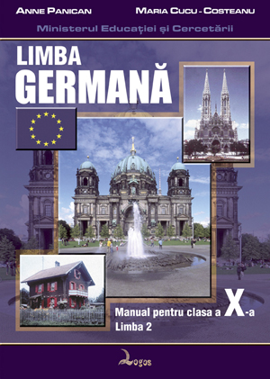 Anne Panican, Maria Cucu-Costeanu - Limba germană. Manual pentru clasa a X-a, limba a II-a